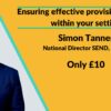 Ensuring effective provision mapping within your setting with Simon Tanner